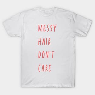 Messy hair T-Shirt